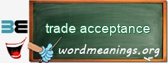 WordMeaning blackboard for trade acceptance